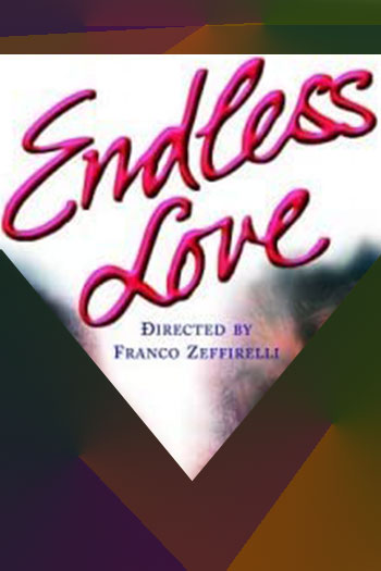 دانلود فیلم Endless Love 1981 - عشق بی‌پایان