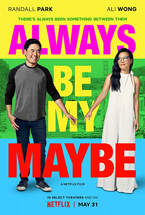 دانلود فیلم Always Be My Maybe 2019 - همیشه شاید من باش