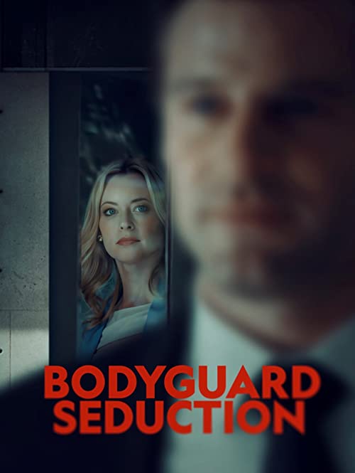 دانلود فیلم Bodyguard Seduction 2022 - فریب بادیگارد