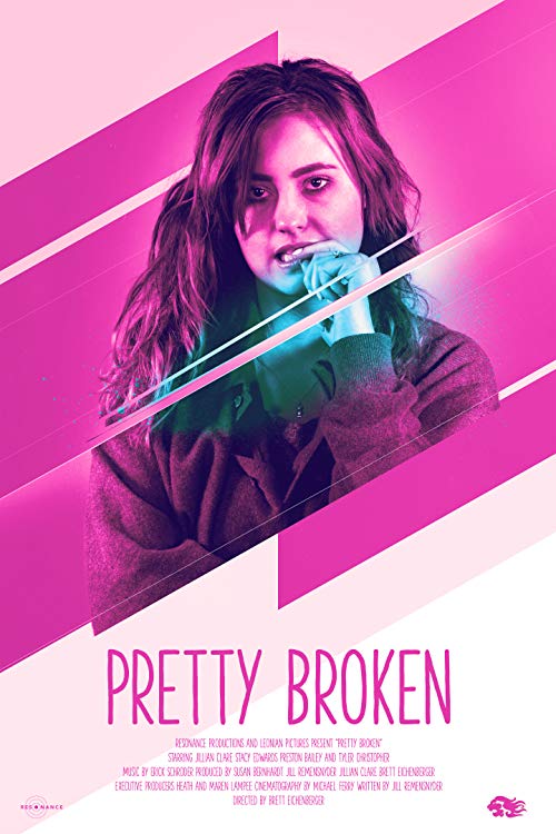 دانلود فیلم Pretty Broken 2018 - کاملا شکسته