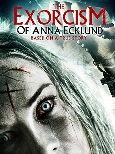 دانلود فیلم The Exorcism of Anna Ecklund 2016 - جن گیری آنا اکلوند