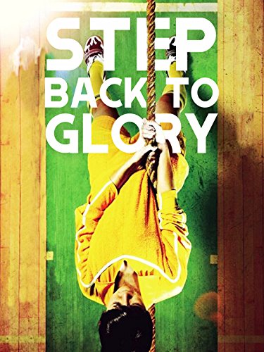 دانلود فیلم Step Back to Glory 2013 - بازگشت به افتخار