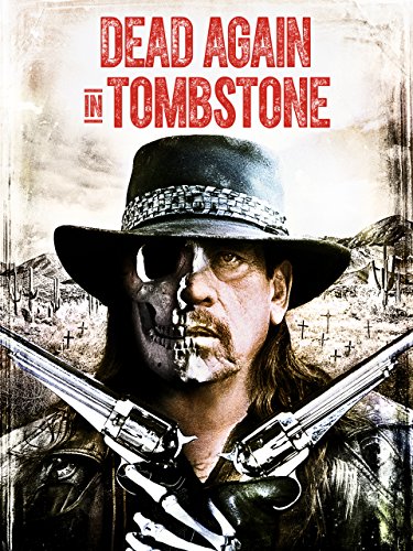 دانلود فیلم Dead Again in Tombstone 2017 - مرده دوباره در سنگ قبر