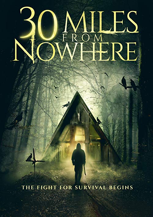 دانلود فیلم 30 Miles from Nowhere 2018 - سی مایل تا هیچ کجا