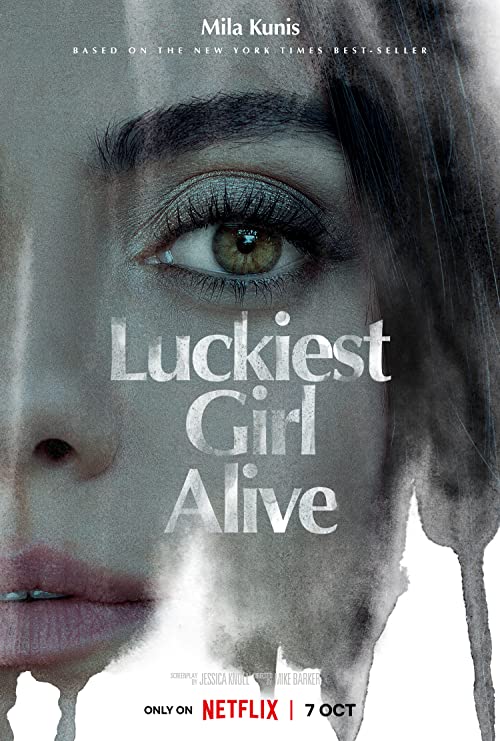 دانلود فیلم Luckiest Girl Alive 2022 - خوش شانس ترین دختر زنده