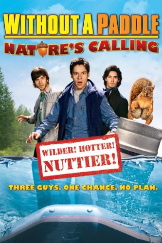 دانلود فیلم Without a Paddle: Nature's Calling 2009 با زیرنویس فارسی