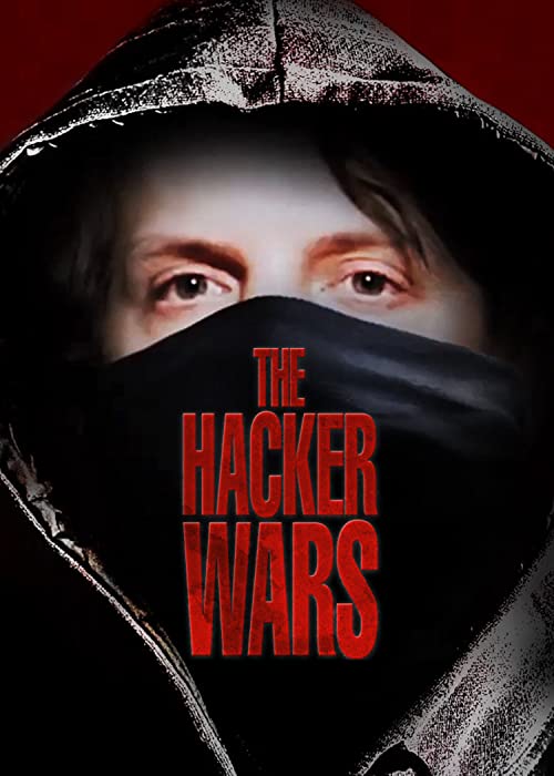 دانلود مستند The Hacker Wars 2014 - جنگ های هکر