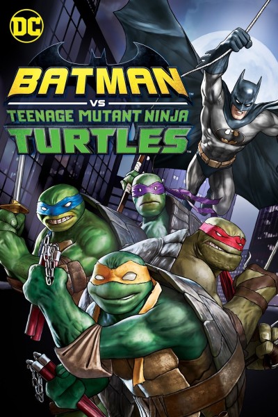 دانلود انیمیشن Batman vs Teenage Mutant Ninja Turtles 2019 - بتمن در برابر لاک‌پشت‌های نینجا