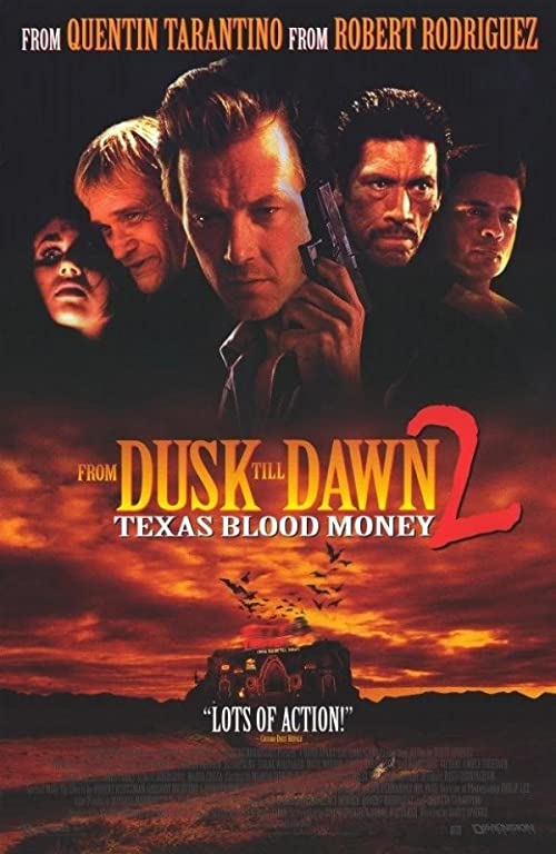 دانلود فیلم From Dusk Till Dawn 2: Texas Blood Money 1999 - از گرگ و میش تا سحر ۲: پول خون تگزاس