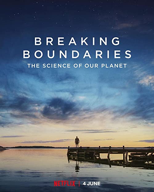 دانلود مستند Breaking Boundaries: The Science of Our Planet 2021 - شکستن مرزها: علم سیاره ما