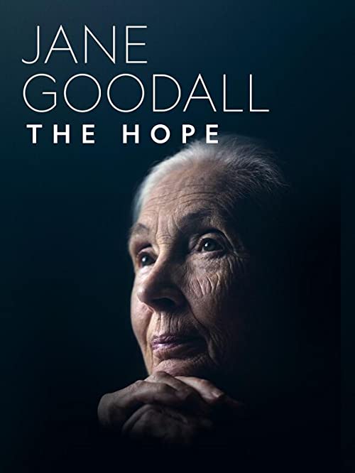 دانلود مستند Jane Goodall: The Hope 2020 - جین گودال: امید