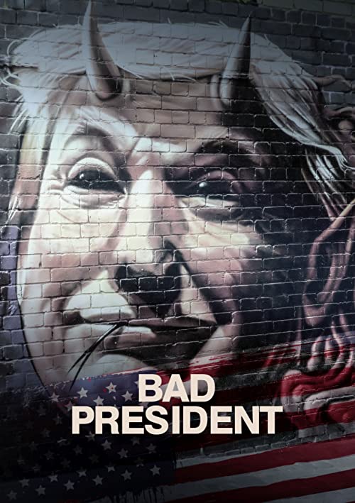 دانلود فیلم Bad President 2021 - رئیس جمهور بد