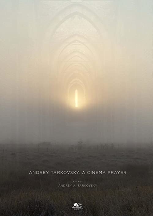 دانلود مستند Andrey Tarkovsky. A Cinema Prayer 2019 - آندری تارکوفسکی، یک بازیکن سینما
