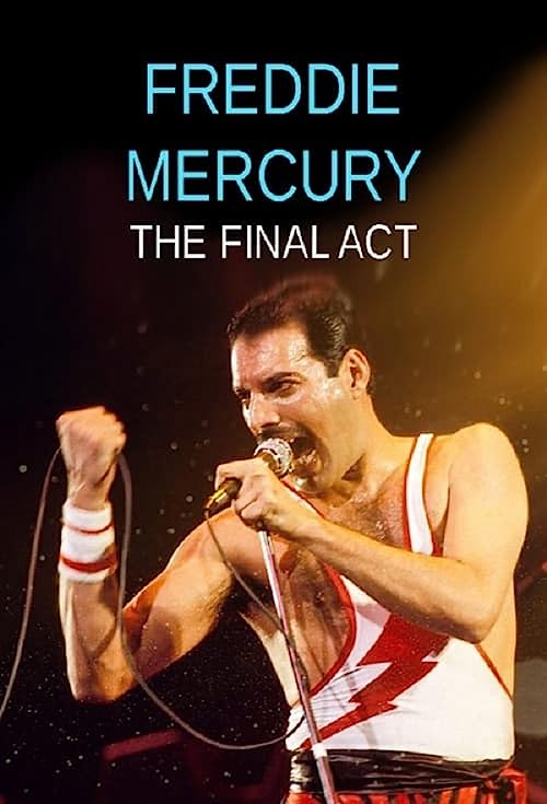 دانلود فیلم Freddie Mercury - The Final Act 2021 - فردی مرکوری - قانون نهایی