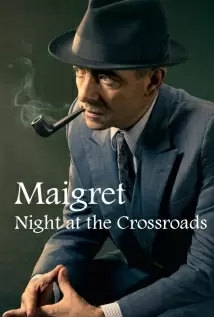 دانلود فیلم Maigret: Night at the Crossroads 2017 - میگرت : شب در تقاطع
