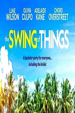 دانلود فیلم The Swing of Things 2020 - چرخش چیزها