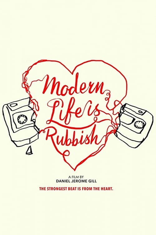 دانلود فیلم Modern Life Is Rubbish 2017 - زندگي مدرن آشغاله