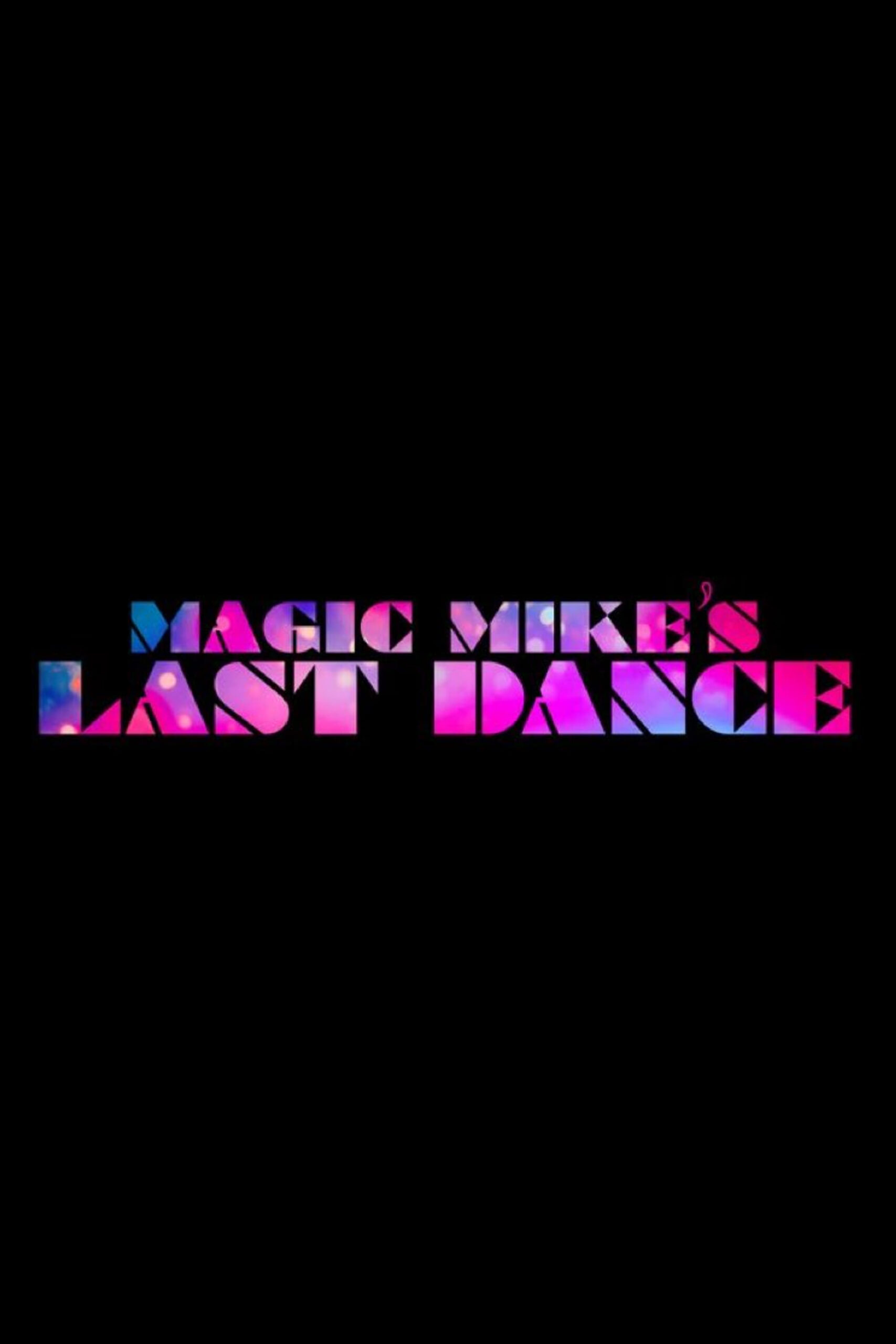 دانلود فیلم Magic Mike's Last Dance 2023 - آخرین رقص مایک جادویی