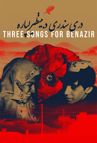 دانلود فیلم Three Songs for Benazir 2021 - سه آهنگ برای بی نظیر