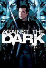 دانلود زیرنویس فیلم Against the Dark 2009