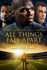 دانلود زیرنویس فیلم All Things Fall Apart 2011
