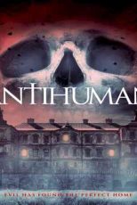 دانلود زیرنویس فیلم Antihuman 2017