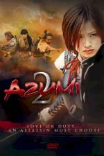 دانلود زیرنویس فیلم Azumi 2: Death or Love 2005