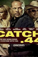 دانلود زیرنویس فیلم Catch .44 2011