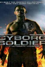 دانلود زیرنویس فیلم Cyborg: The Ultimate Weapon 2008