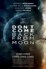 دانلود زیرنویس فیلم Don’t Come Back from the Moon 2017