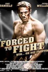 دانلود زیرنویس فیلم Forced to Fight 2011