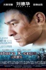 دانلود زیرنویس فیلم Future X-Cops 2010