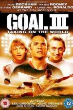 دانلود زیرنویس فیلم Goal III: Taking on the World 2008