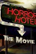 دانلود زیرنویس فیلم Horror Hotel the Movie 2016