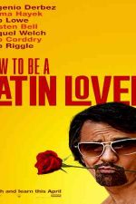 دانلود زیرنویس فیلم How to Be a Latin Lover 2017
