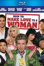 دانلود زیرنویس فیلم How to Make Love to a Woman 2010