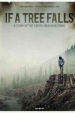 دانلود زیرنویس فیلم If a Tree Falls: A Story of the Earth Liberation Front 2011