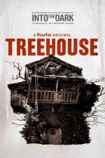 دانلود زیرنویس فیلم Into the Dark: Treehouse 2019