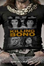 دانلود زیرنویس فیلم Killing Bono 2011