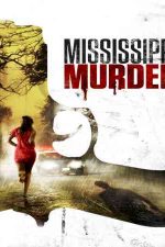 دانلود زیرنویس فیلم Mississippi Murder 2017