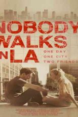 دانلود زیرنویس فیلم Nobody Walks in L.A. 2016