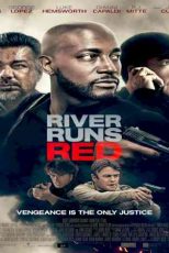دانلود زیرنویس فیلم River Runs Red 2018