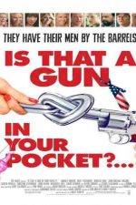 دانلود زیرنویس فیلم That a Gun in Your Pocket? 2016