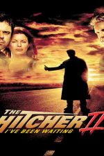 دانلود زیرنویس فیلم The Hitcher II: I’ve Been Waiting 2003