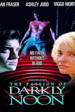 دانلود زیرنویس فیلم The Passion of Darkly Noon 1995