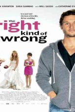 دانلود زیرنویس فیلم The Right Kind of Wrong 2013