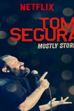 دانلود زیرنویس فیلم Tom Segura: Mostly Stories 2016