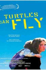 دانلود زیرنویس فیلم Turtles Can Fly 2004