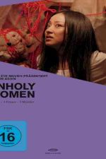 دانلود زیرنویس فیلم Unholy Women 2006