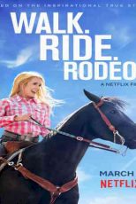 دانلود زیرنویس فیلم Walk. Ride. Rodeo. 2019